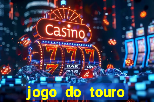 jogo do touro fortune gratis